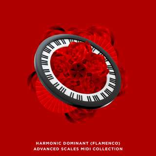 Harmonic Dominant (Flamenco) Advanced Scales MIDI Collection