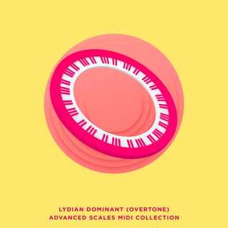 Lydian Dominant (Overtone) Advanced Scales MIDI Collection